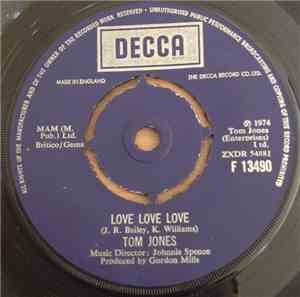 Tom Jones - La La La (Just Having You Here) / Love Love Love