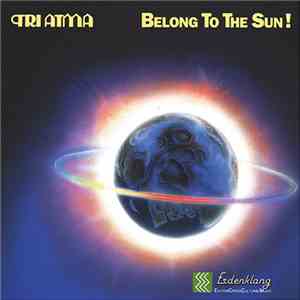 Tri Atma - Belong To The Sun