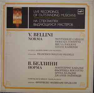 V. Bellini - Montserrat Caballé, Fiorenza Cossotto, Bruna Baglioni, Gianni  ...