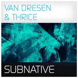 Van Dresen & Thrice  - Subnative