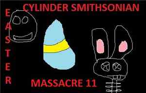 0Hamwich0, Cylinder Smithsonian - Easter Massacre 11