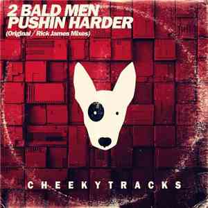 2 Bald Men  - Pushin Harder