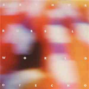 Arthur Russell - World Of Echo