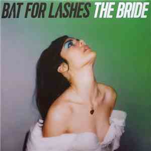 Bat For Lashes - The Bride