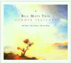 Bill Mays Trio - Summer Sketches