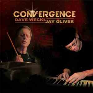Dave Weckl, Jay Oliver - Convergence