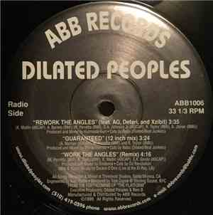 Dilated Peoples - Rework The Angles / Guaranteed (12 Inch Mix) / Work The A ...