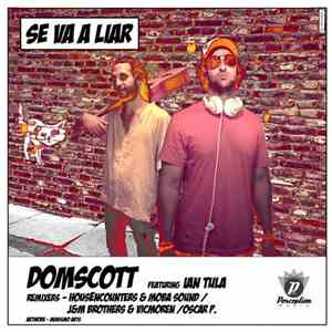 DomScott feat. Ian Tula - Se Va A Liar