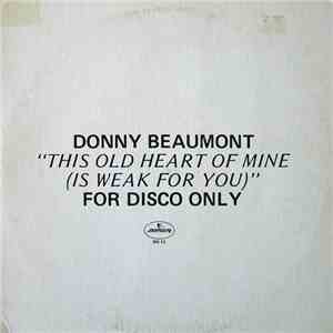 Donny Beaumont - This Old Heart Of Mine (Is Weak For You)