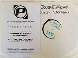 Double Zero  / Jaydan - Turkish Delight / Shut Ya Down