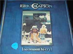 Eric Clapton - No Reason To Cry