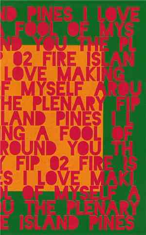 Fire Island Pines - I Love Making A Fool Of Myself Around You / The Plenary