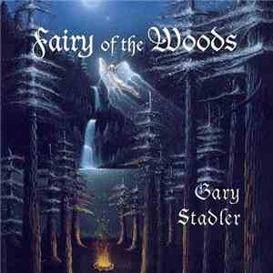 Gary Stadler - Fairy Of The Woods