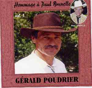Gerald Poudrier - Hommage À Paul Brunelle Vol.1