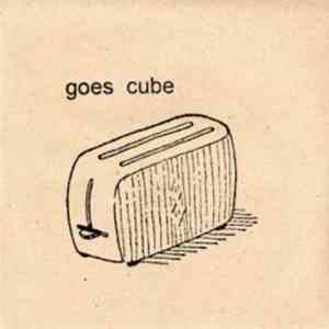 Goes Cube - Goes Cube