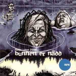 Hallo I Uken - Bunnen Er Nådd, Hallo I Uken 2008