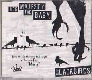 Her Majesty The Baby - Blackbirds
