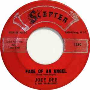 Joey Dee & The Starliters - Face Of An Angel / Shimmy Baby