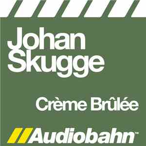 Johan Skugge - Crème Brûlée