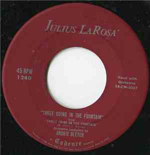 Julius La Rosa - Three Coins In The Fountain