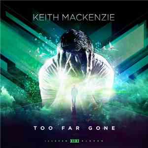 Keith MacKenzie - Too Far Gone