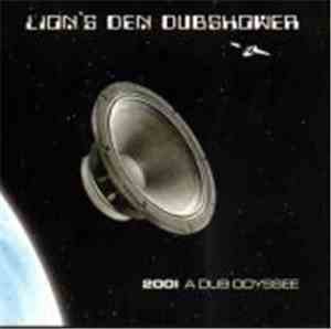 Lion's Den Dubshower - 2001 A Dub Odyssey