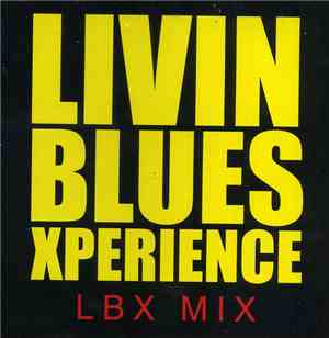 Livin Blues Xperience - LBX Mix