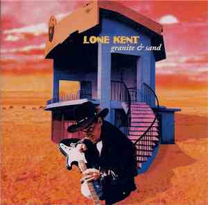 Lone Kent - Granite & Sand