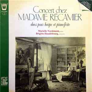 Marielle Nordmann, Brigitte Haudebourg - Concert Chez Madame Recamier - Duo ...
