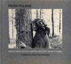 Międzynarodowa Szkoła Muzyki Tradycyjnej - Pieśni Polskie