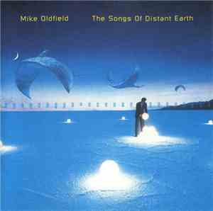 Mike Oldfield - The Songs Of Distant Earth