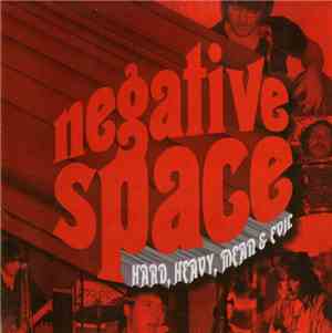 Negative Space - Hard, Heavy, Mean & Evil