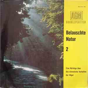No Artist - Belauschte Natur 2 - Eine Hörfolge Über Das Stimmliche Verhalte ...