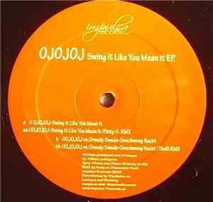 OJOJOJ - Swing it like you mean it E.P.