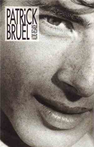 Patrick Bruel - Alors Regarde...