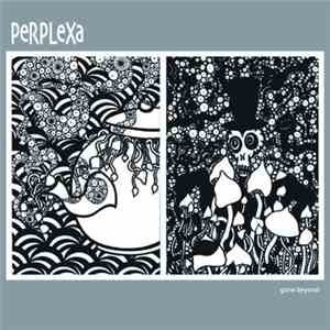 PeRPLeXa - Gone Beyond