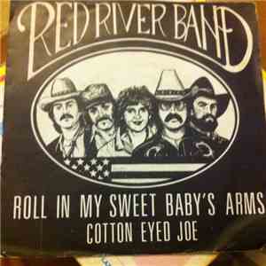 Red River Band - ROLL IN MY SWEET BABY'S ARMS