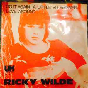 Ricky Wilde - Do It Again, A Little Bit Slower