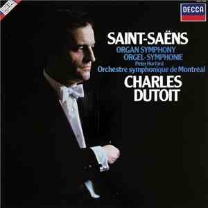 Saint-Saëns / Orchestre Symphonique De Montréal / Dutoit - Organ Symphony
