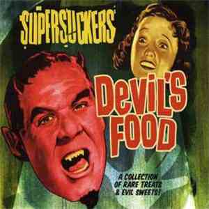 Supersuckers - Devil's Food / A Collection Of Rare Treats & Evil Sweets