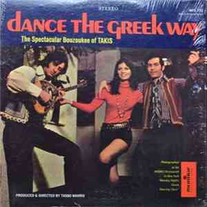 Takis - Dance The Greek Way (The Spectacular Bouzoukee Of Takis)