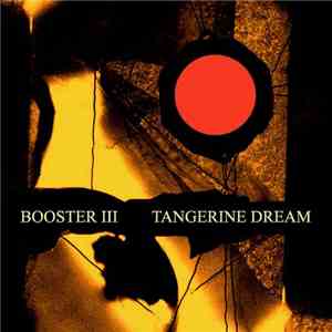 Tangerine Dream - Booster III