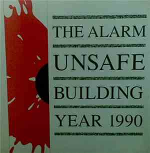 The Alarm - Unsafe Building  Year 1990