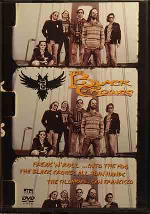 The Black Crowes - Freak 'N' Roll ...Into The Fog - The Black Crowes, All J ...