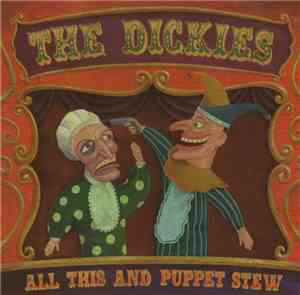 The Dickies - All This And Puppet Stew