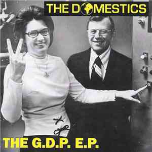 The Domestics  - The G.D.P EP