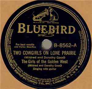 The Girls Of The Golden West - Two Cowgirls On Lone Prairie / Lonesome Vall ...