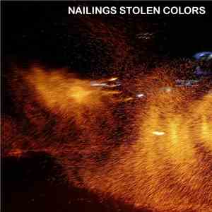 The Nailings Stolen Colors - Get Something Going