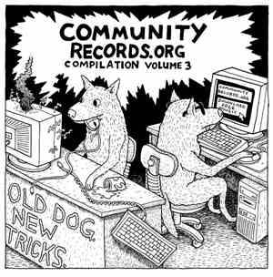 Various - Community Records.org Compilation Volume 3 (Old Dog. New Tricks.)