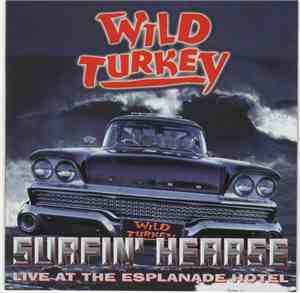 Wild Turkey  - Surfin Hearse